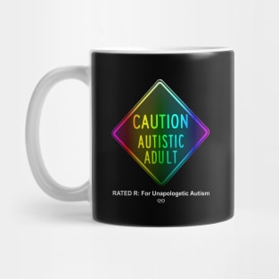 Caution Autistic Adult Spectrum Version Rated R For Graphic Autism Mug